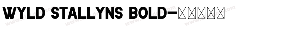 Wyld Stallyns Bold字体转换